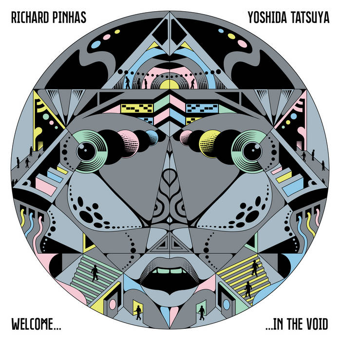 Welcome In The Void | Richard Pinhas & Yoshida Tatsuya