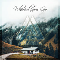 Where'd You Go (Single) cover art
