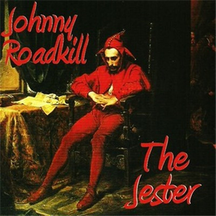 Jester Rrr The Jester | Johnny Roadkill