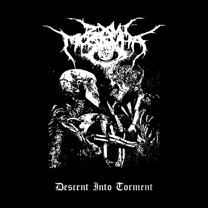 Descent Into Torment | ZXUI MOSKVHA | Zero Dimensional Records
