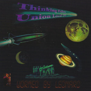 Thinking Fellers Union Local 282 — Wormed By Leonard
