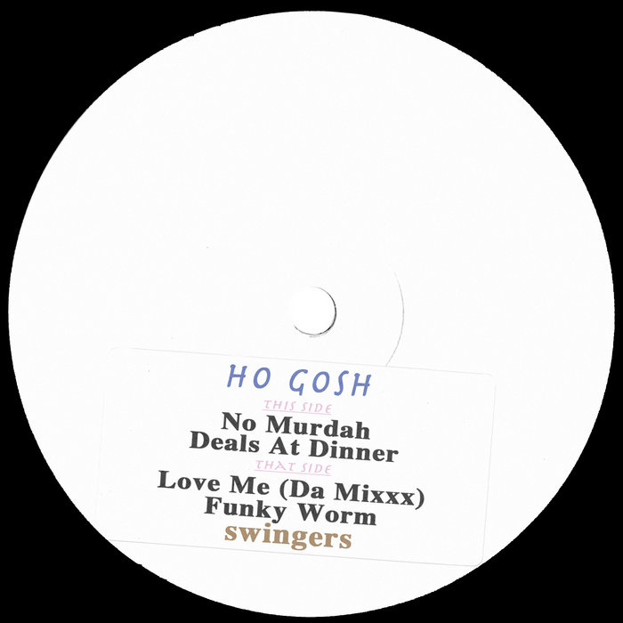 SWINGIN-WAX-0003 | Ho Gosh | Swingers