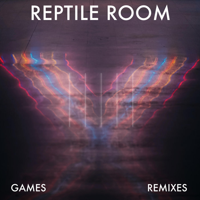 Games (Remixes EP) | Reptile Room