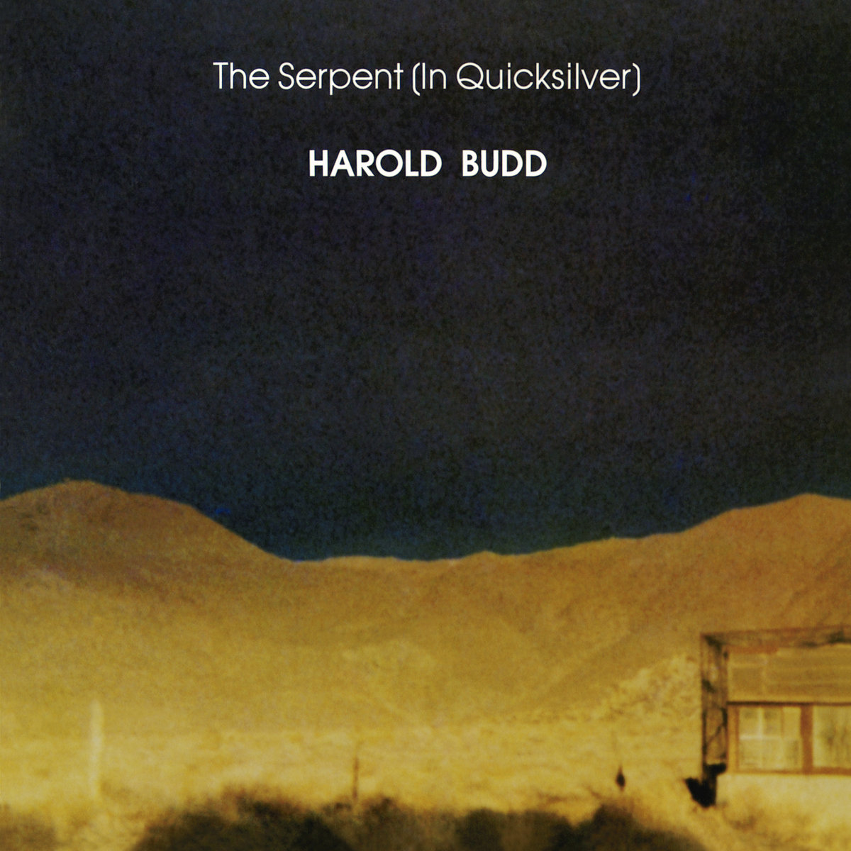 洋楽 Harold Budd The Serpent (In Quicksilver) The Serpent (In Quicksilver) | Harold Budd