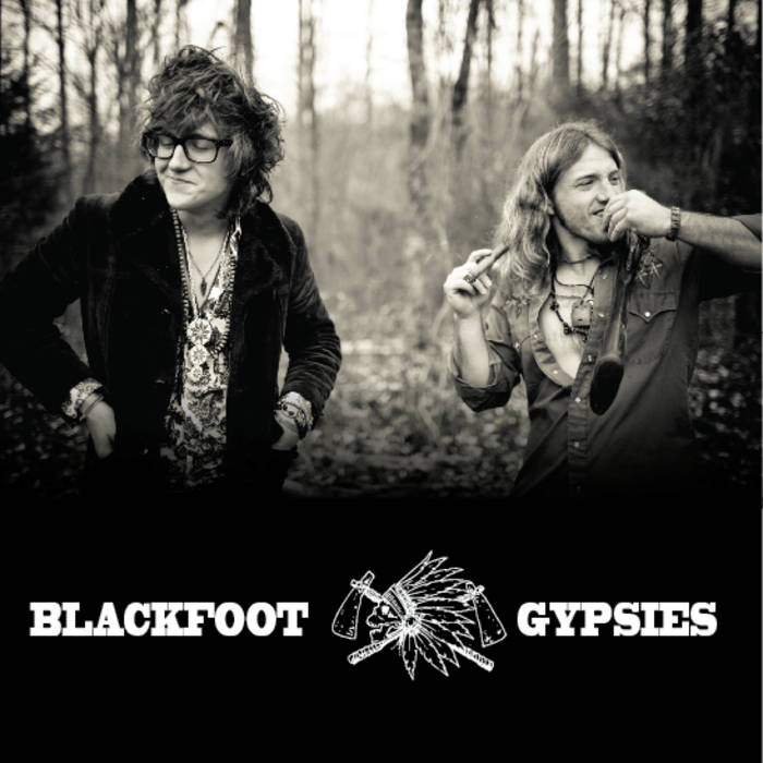 blackfoot gypsies blackfoot gypsies