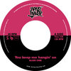 You keep me hangin' on b/w I can feel your love