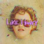 Kit Orion - Like Honey