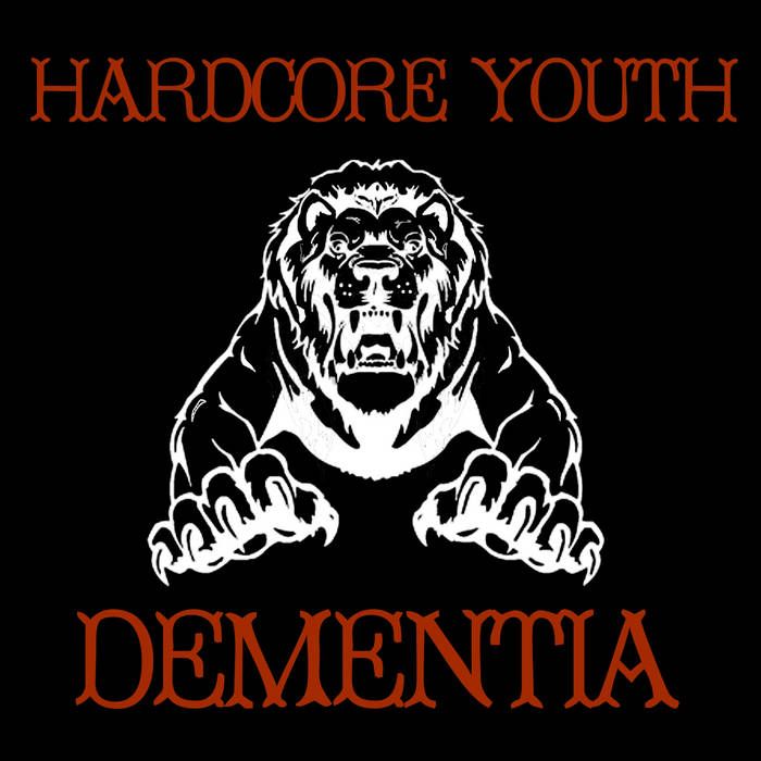 Hardcore Youth | Dementia