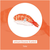 Traumer • Gettraum • Jinger • Brako — Antraum (Anton & Traumer) - Fukai