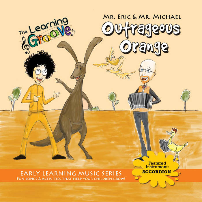 Outrageous Orange from The Learning Groove | Mr. Eric & Mr