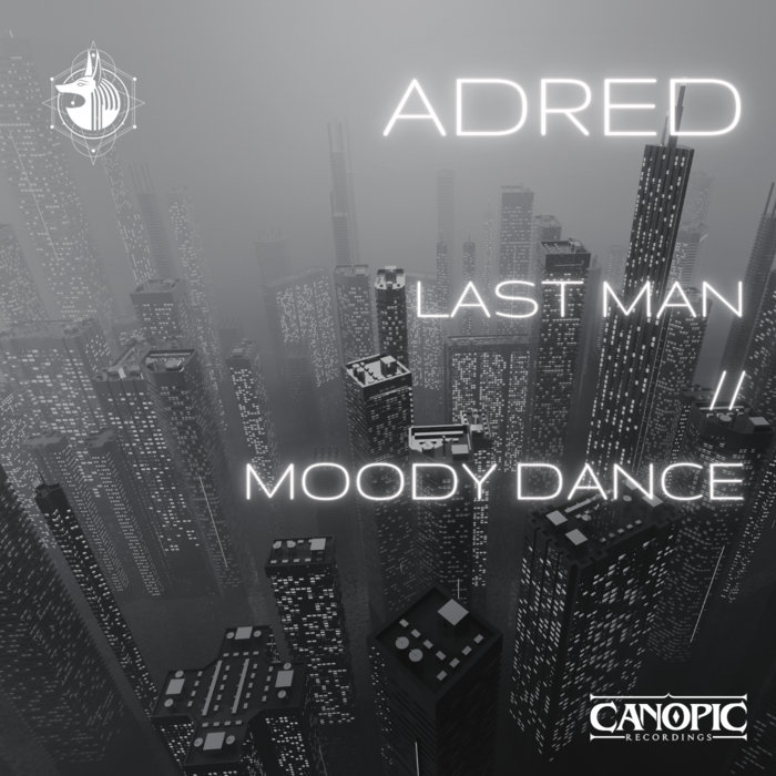 Last Man // Moody Dance | Adred | Canopic Recordings