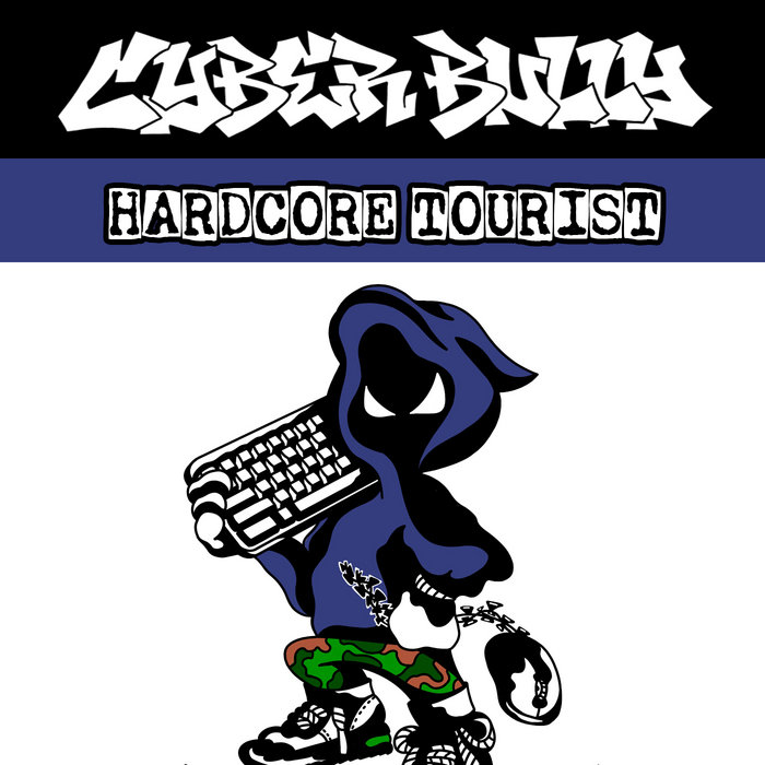 Hardcore Tourist - Single | CYBERBULLY