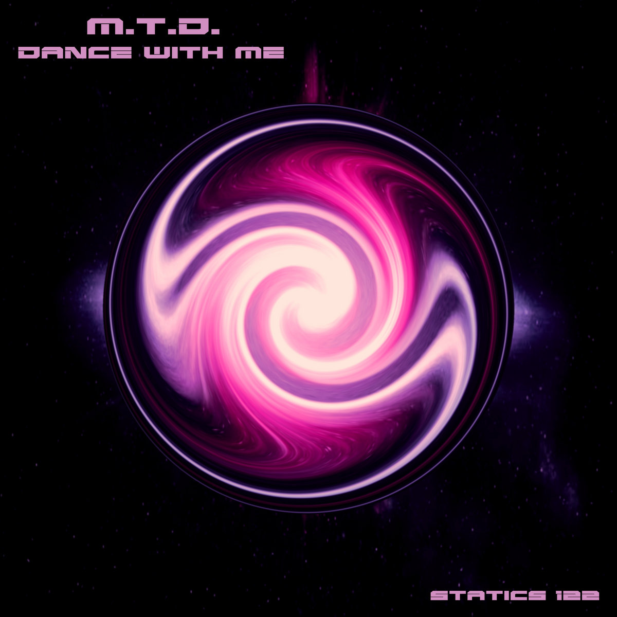 M.T.D. - Dance With Me [Statics 122]