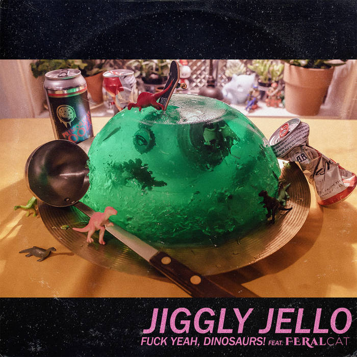 Jiggly Jello | fuck yeah, dinosaurs!