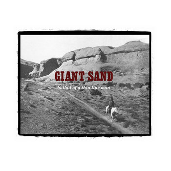Giant Sand - Recounting The Ballads Of Thin Line Men | Giant