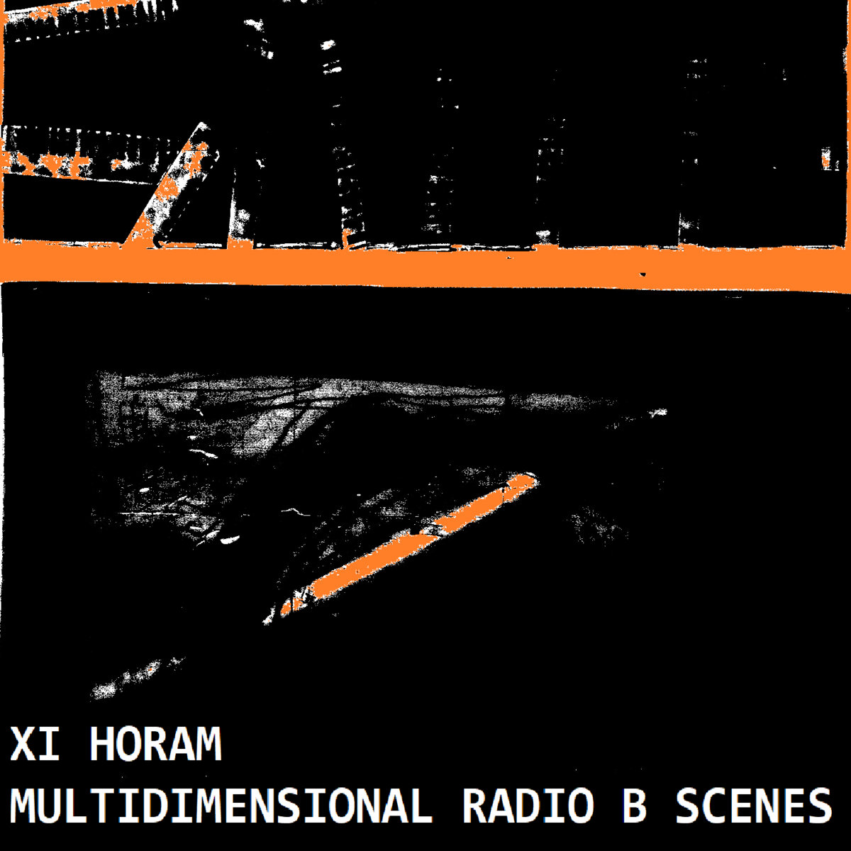 [Pertin-nce 102] Xi Horam - Multidimensional Radio B Scenes