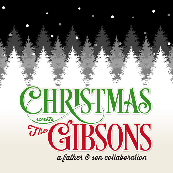 Christmas with the Gibsons Lane Gibson Jr. & Lane Gibson Sr.
