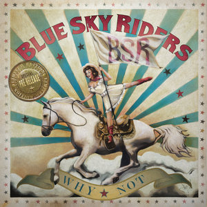 Blue Sky Riders — Why Not