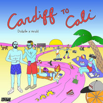Dubzta x MRSHL - Cardiff to Cali cover art