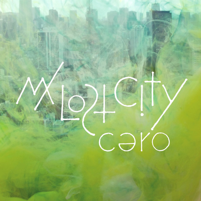My Lost City | cero