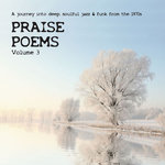 PRAISE POEMS 3 - A journey into deep, soulful jazz & funk from the 1970s