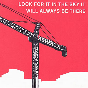 Look For It in the Sky It Will Always Be There cover