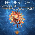 The Best Of Astral Projection - Vol - 5