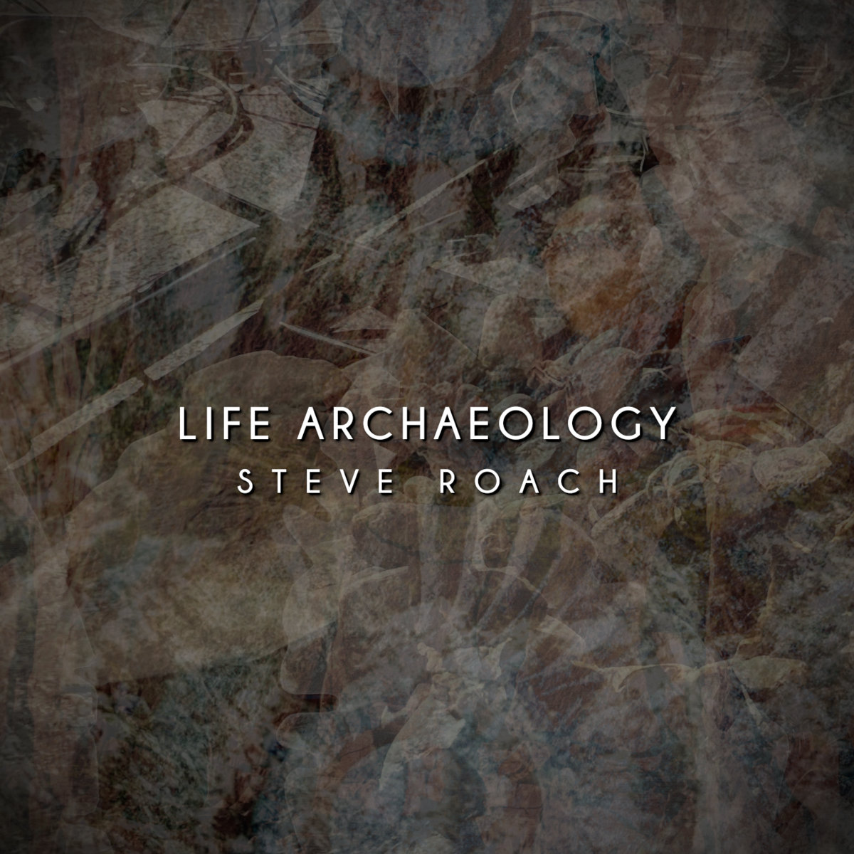 Life Archaeology | Steve Roach Exclusive