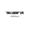 [Sheet Music] "SHIA LABEOUF" LIVE - Full Score