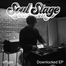 Effgee_Downlocked EP_Soulstage cover art