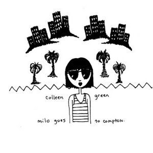 Colleen Green — Milo Goes to Compton