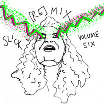 Slick [re]Mix Vol VI cover art