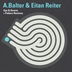 A.Balter and E.Reiter - Ups, Downs and Patterns Remixes (IBOGA RECORDS)