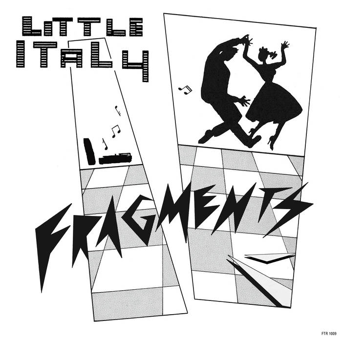 Fragments (1983 - 1985) | Little Italy | Periodica Records