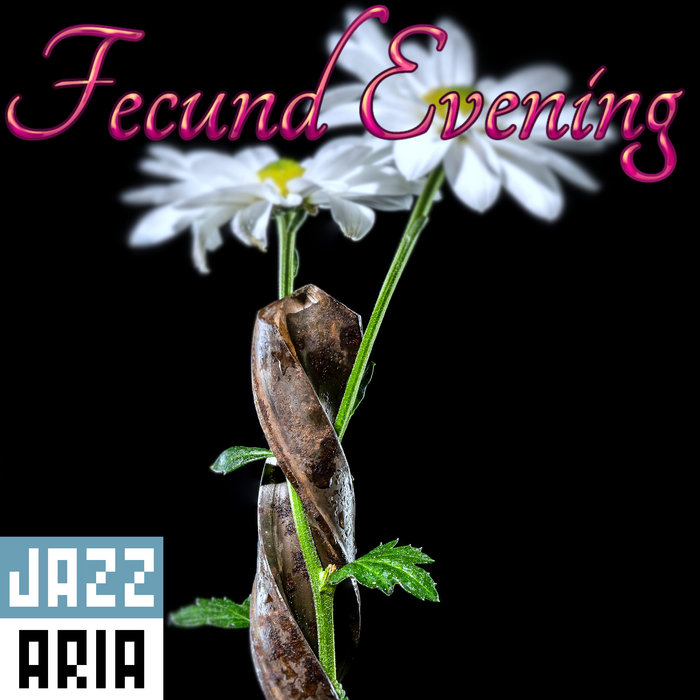Fecund Evening, by Jazzaria