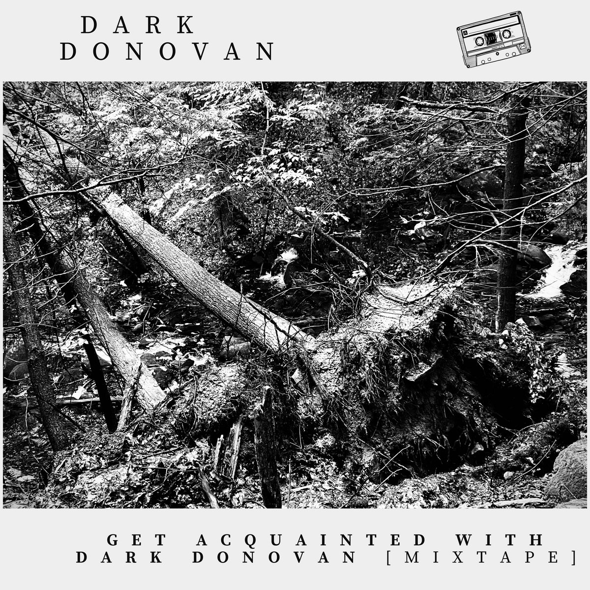 Get Acquainted with Dark Donovan [Official Mixtape] Dark Donovan