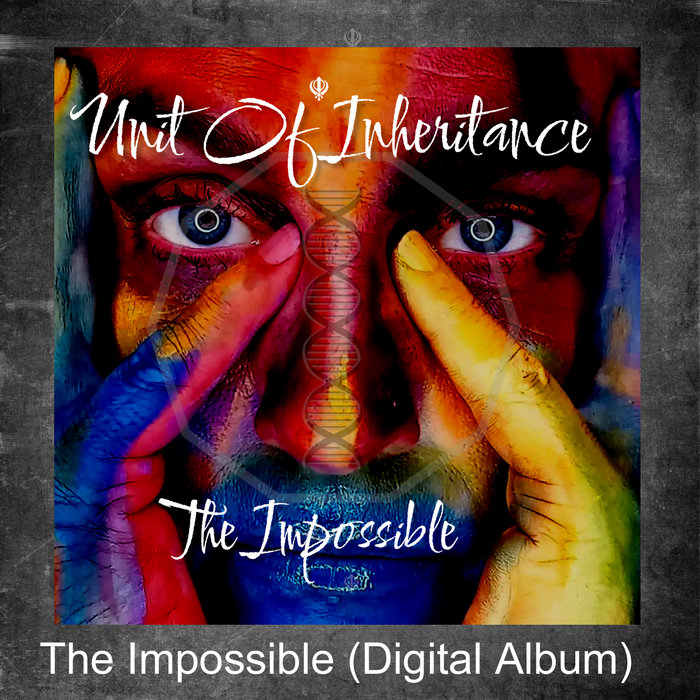 The Impossible (Digital Album) | Unit Of Inheritance