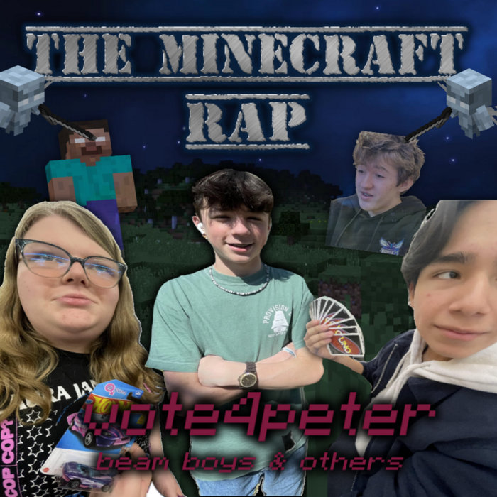 The Minecraft Rap | Vote4Peter | Snail Corp. Records