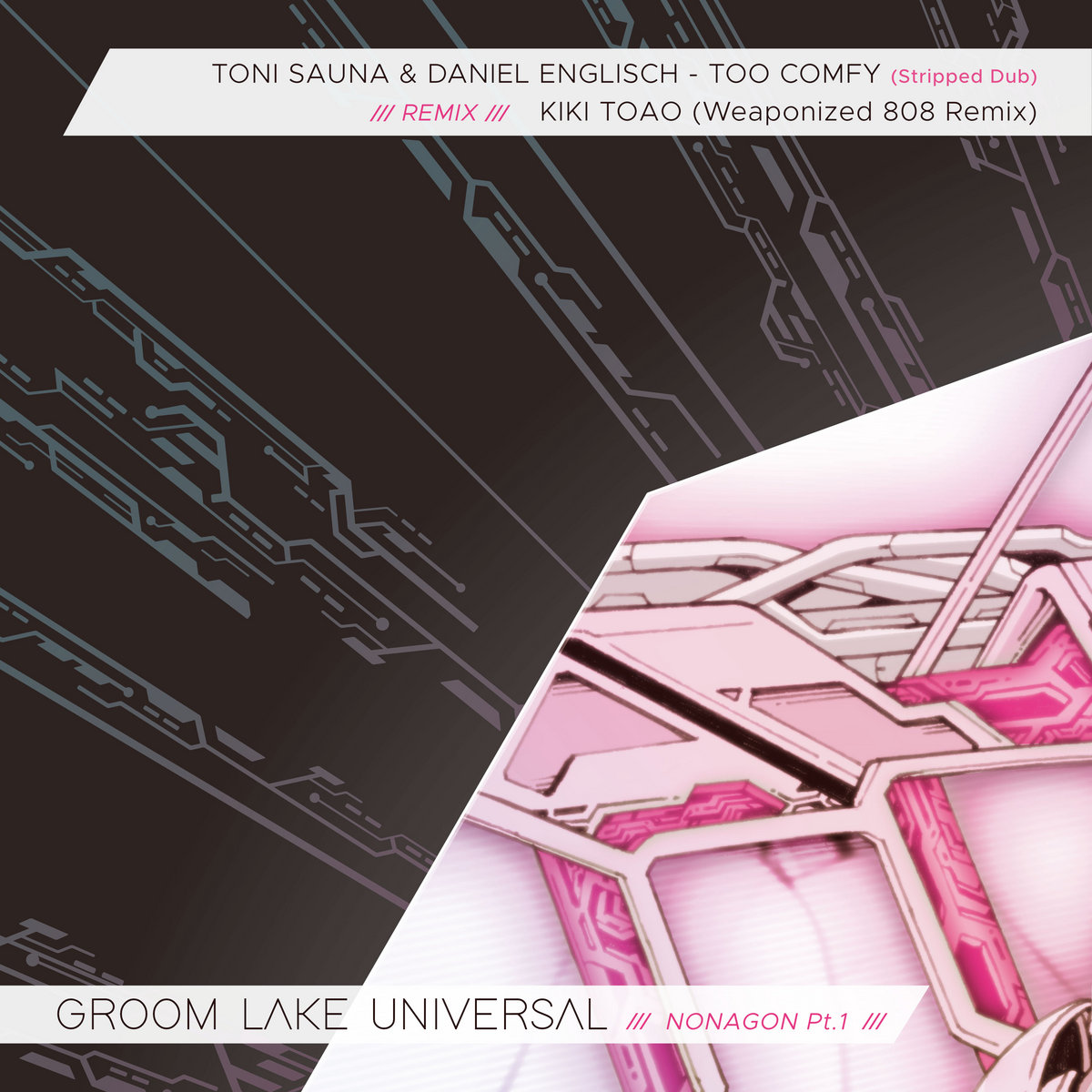 Nonagon Remixes Pt. 1 - Too Comfy | Toni Sauna & Daniel Englisch