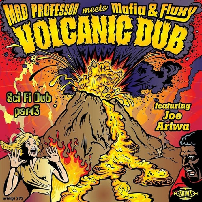 Sci Fi 3: Volcanic Dub | Mad Professor & Mafia & Fluxy - Feat Joe