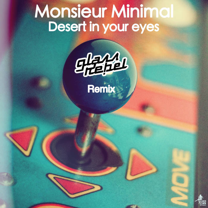 Μonsieur MinimalDesert In Your Eyes(Glass Rebel Remix.