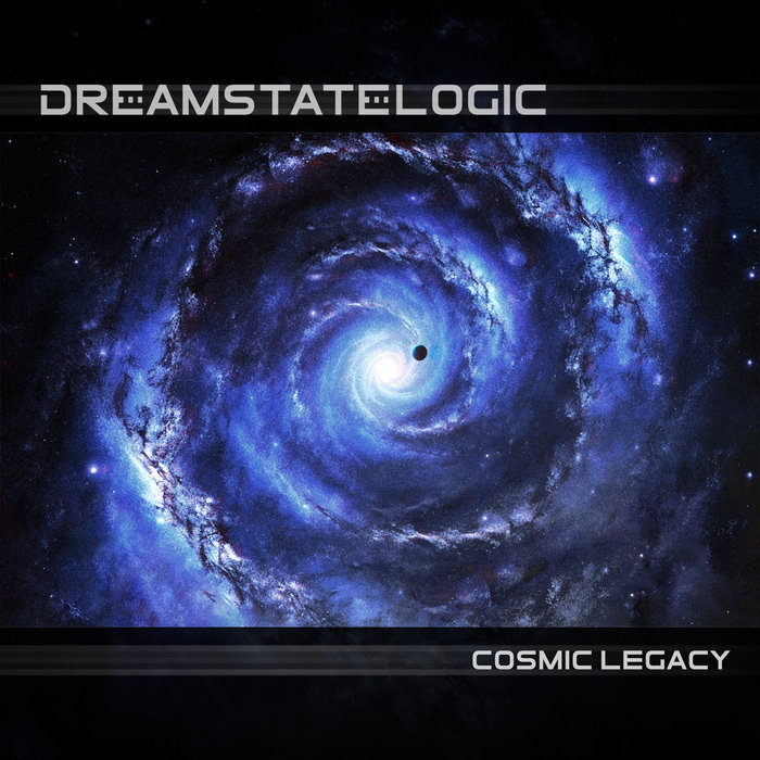 Cosmic Legacy - Dreamstate Logic - Bandcamp