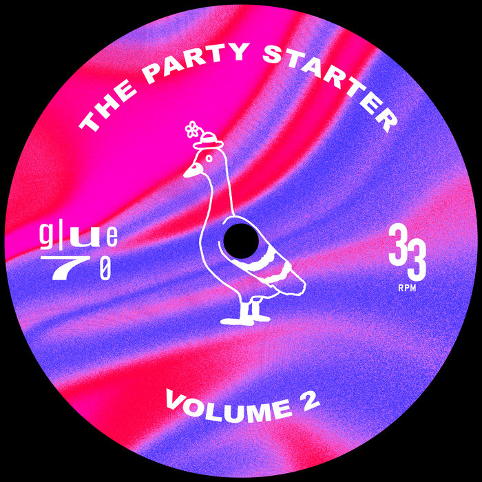 The Party Starter Vol 2 Glue70 The Party Starter Vol 2 Glue70