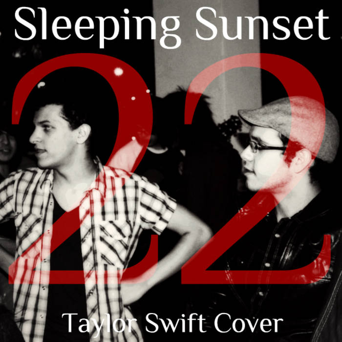 22 Taylor Swift Cover Sleeping Sunset