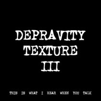 DEPRAVITY TEXTURE III [TF00346] [FREE] cover art