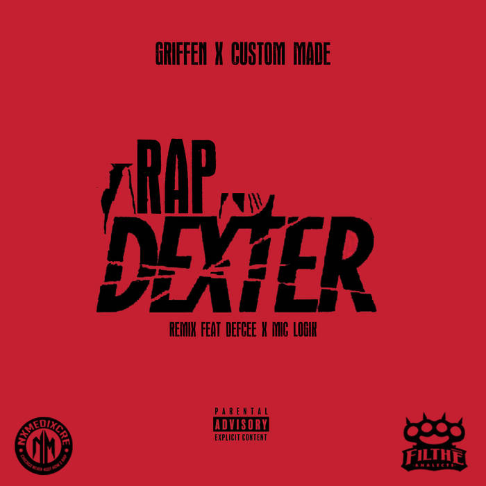 Rap Dexter (Maxi-Single) | GRIFFEN X Custom Made | GRIFFEN