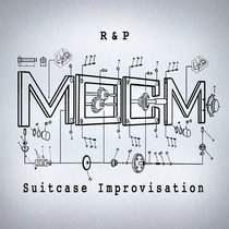 MoCM: R&P Suitcase improvisation cover art
