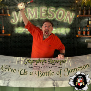 Give Us a Bottle of Jameson cover