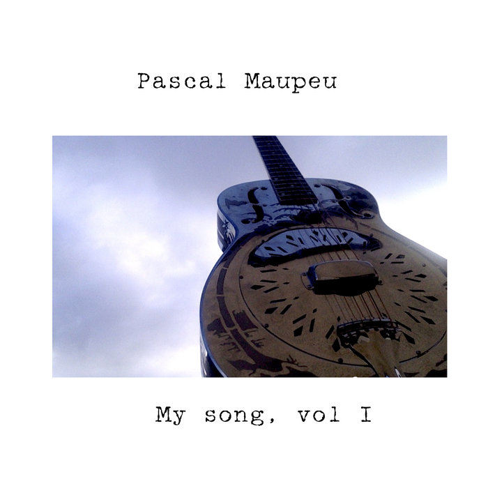 My song, vol 1 | Pascal Maupeu