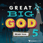 Great Big God 5 - Ready To Go